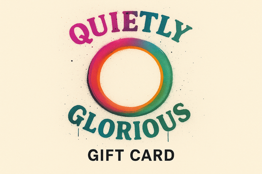 Quietly Glorious Gift Card